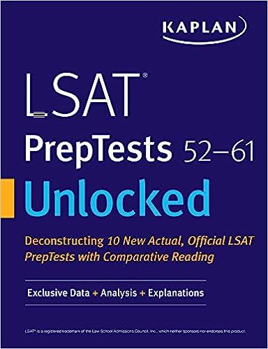 lsat preptests 52-61 unlocked deconstructing 10 new actual official lsat preptests with comparative reading