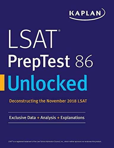 lsat prep test 86 unlocked deconstructing the november 2018 lsat exclusive data  analysis explanations 1st