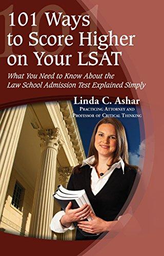 101 ways to score higher on your lsat what you need to know about the law school admission test explained