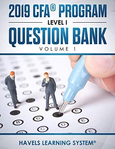 cfa program level 1 question bank volume 1 2019 2019 edition havels learning system 1728900115, 978-1728900117