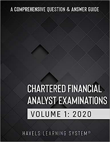 chartered financial analyst examination a comprehensive question and answers guide volume 1-2020 2020 edition