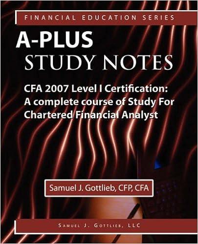 a plus study notes cfa level i certification a complete course of study for chartered financial analyst  2007
