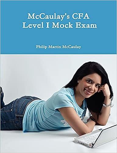 mccaulays cfa level i mock exam 1st edition philip martin mccaulay 0557099455, 978-0557099450