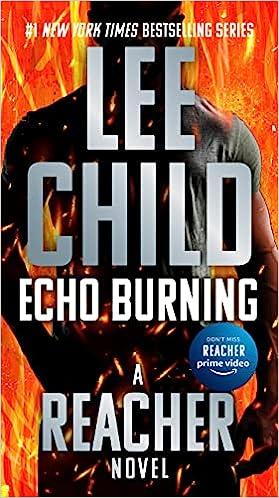echo burning a reacher novel  lee child 0515143820, 978-0515143829