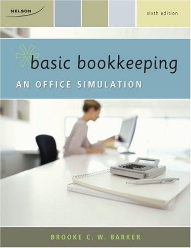 basic bookkeeping an office simulation 6th edition brooke barker 0176500553, 978-0176500559