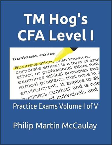 TM Hogs CFA Level I Practice Exams Volume I Of V