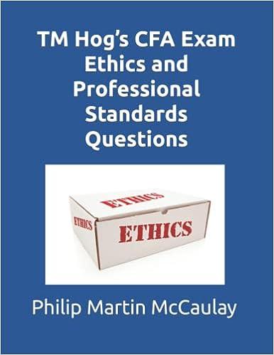 tm hogs cfa exam ethics and professional standards questions 1st edition philip martin mccaulay b0brdpjx7c,