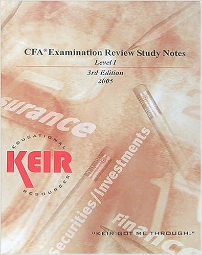 cfa examinations review study notes level 1 - 2005 3rd edition keir educational resources 193325906x,