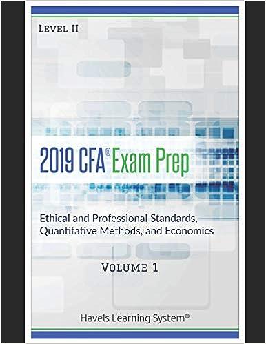 cfa level ii exam prep ethical and professional standards quantitative methods and economics volume 1 - 2019