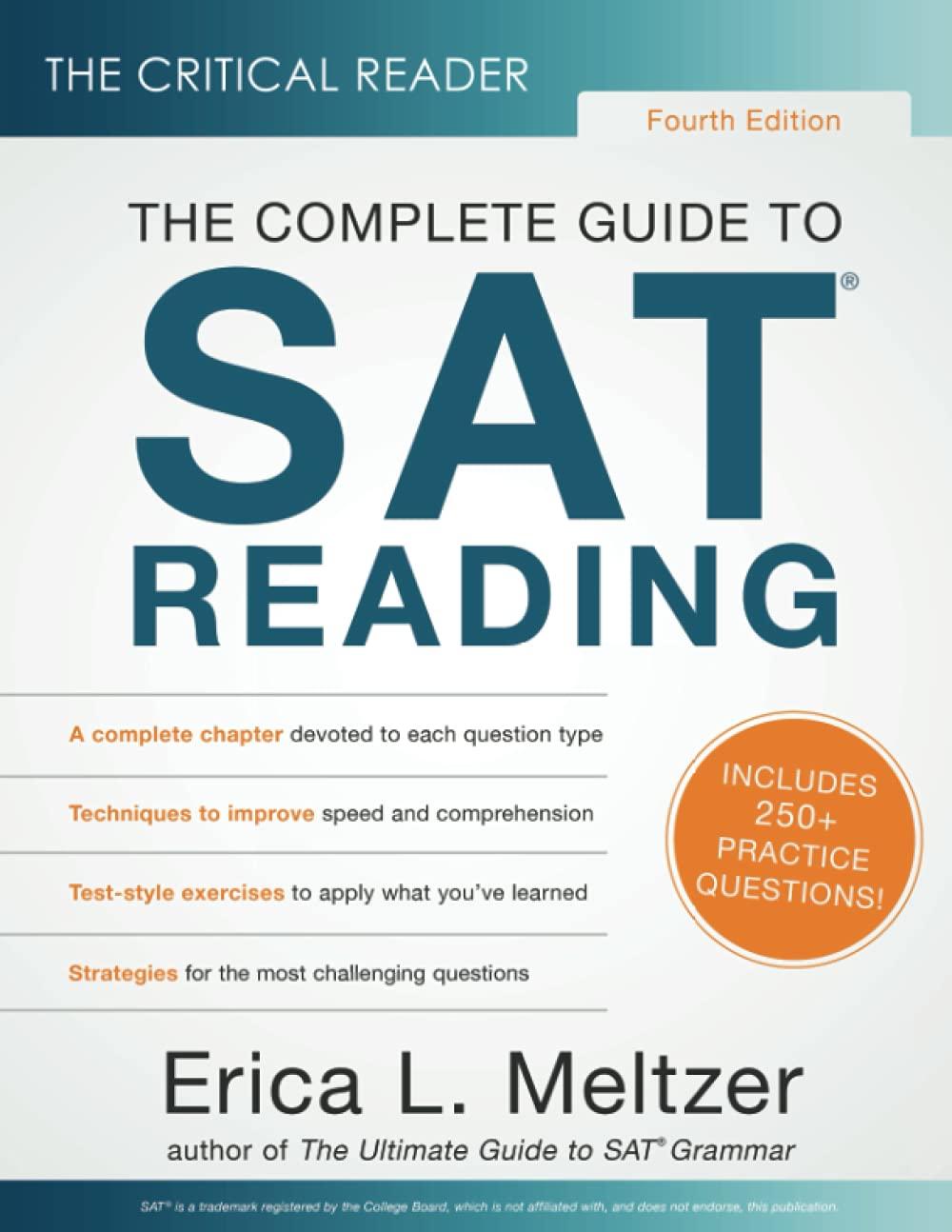 the critical reader the complete guide to sat reading 4th edition erica lynn meltzer 173358952x,