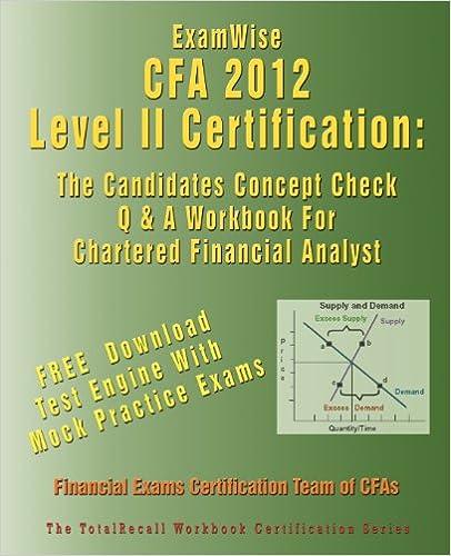 examwise cfa level ii certification the candidates concept check q and a workbook the chartered financial