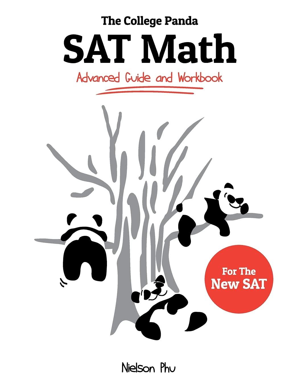 the college pandas sat math advanced guide and workbook for the new sat 1st edition nielson phu 0989496422,