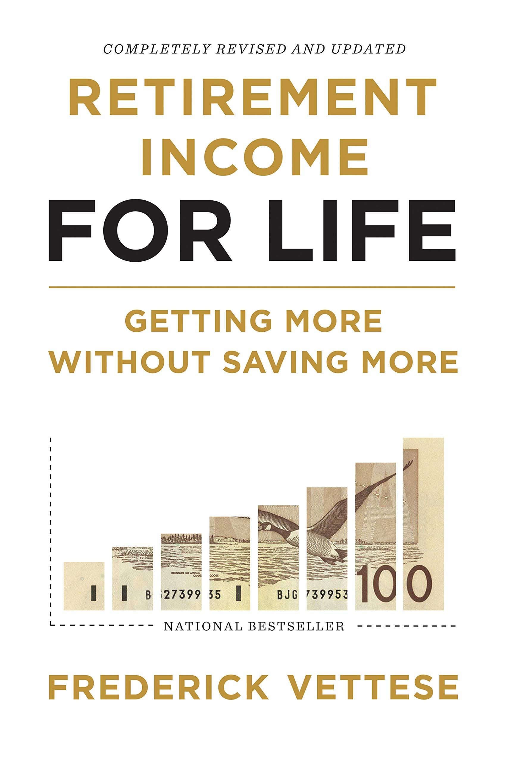 retirement income for life getting more without saving more 2nd edition frederick vettese 1770416021,