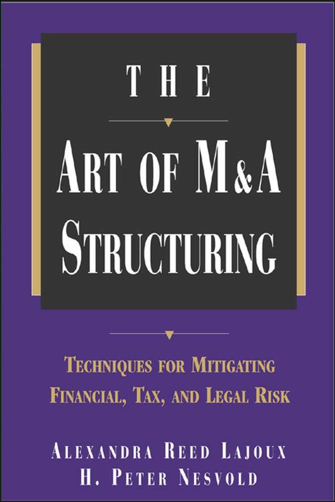 the art of m and a structuring techniques for mitigating financial tax and legal risk 1st edition alexandra