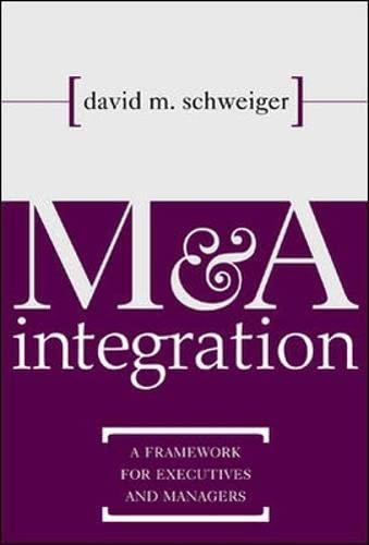 m and a integration a framework for executives and managers 1st edition david schweiger 0071383034,