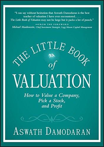 the little book of valuation how to value a company pick a stock and profit 1st edition aswath damodaran