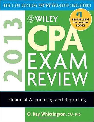 cpa exam review financial accounting and reportin 2013 2013 edition o. ray whittington 1118277228,