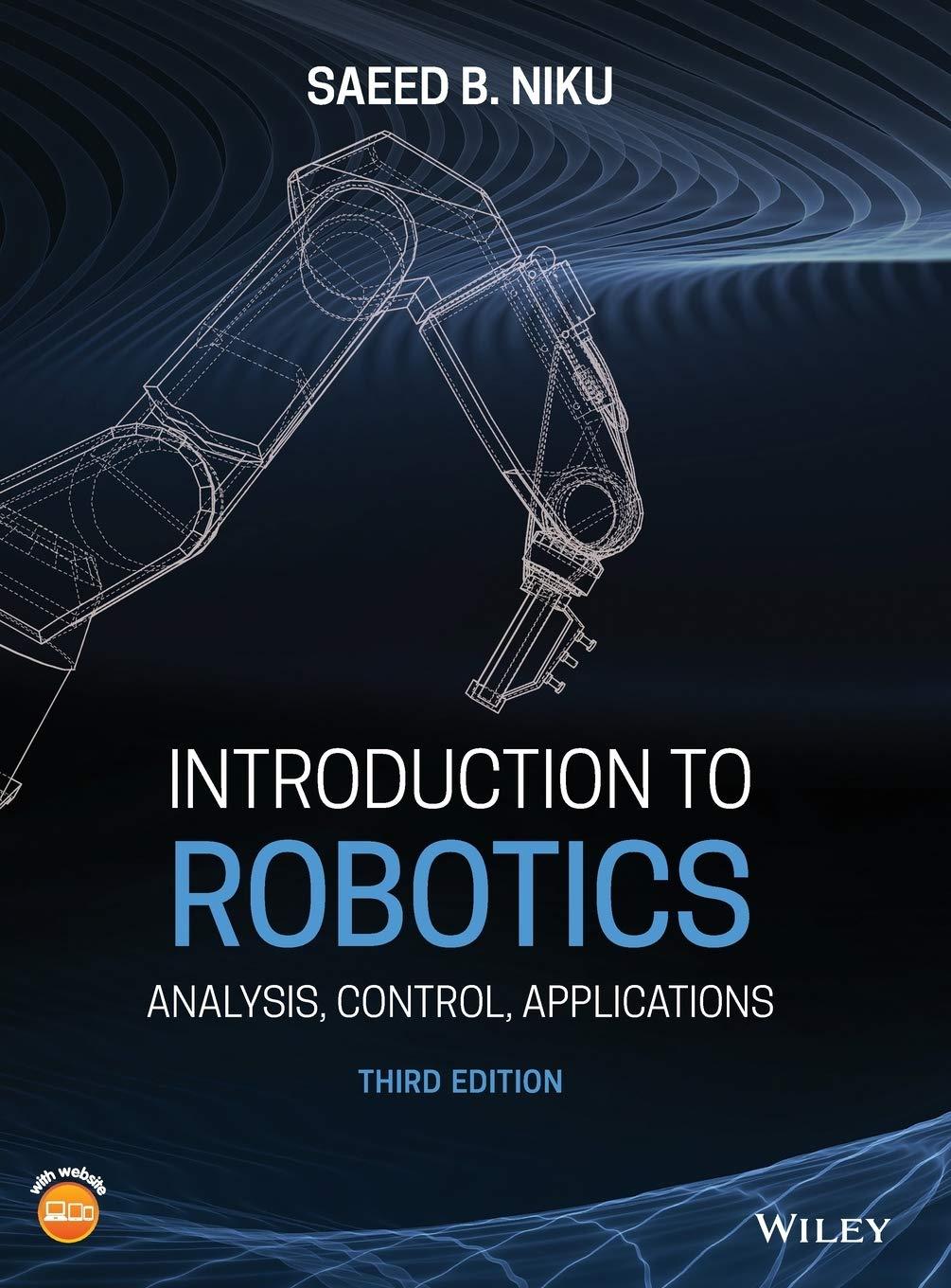 introduction to robotics analysis control applications 3rd edition saeed b. niku 1119527627, 978-1119527626