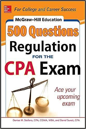500 questions regulation for the cpa exam 1st edition denise stefano, darrel surett 0071820949, 978-0071820943