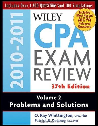 wiley cpa examination review problems and solutions volume 2 - 2010-2011 37th edition patrick r. delaney, o.