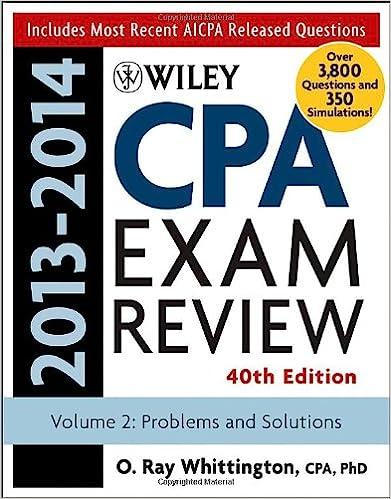 wiley cpa exam review problems and solutions volume 2 - 2013-2014 40th edition o. ray whittington 1118583868,