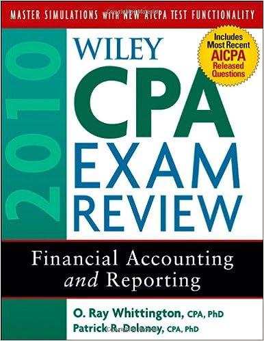 wiley cpa exam review financial accounting and reporting 2010 2010 edition patrick r. delaney, o. ray