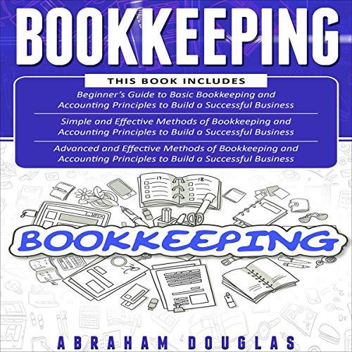 bookkeeping 3 in 1 beginners guide simple methods advanced and effective methods of bookkeeping and