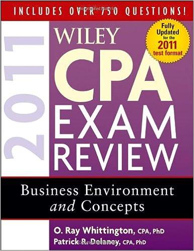 wiley cpa exam review business environment and concepts 2011 8th edition patrick r. delaney, o. ray