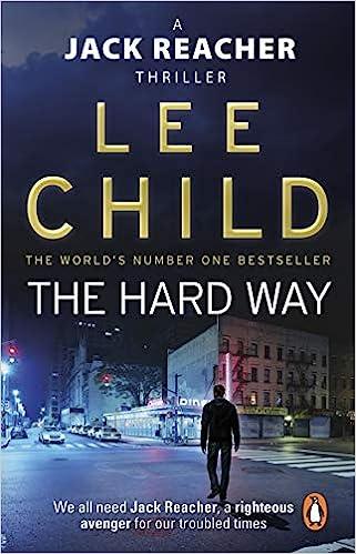 a jack reacher novel the hard way  lee child 0857500139, 978-0857500137