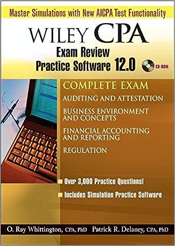 wiley cpa examination review practice software 12.0 1st edition patrick r. delaney, o. ray whittington