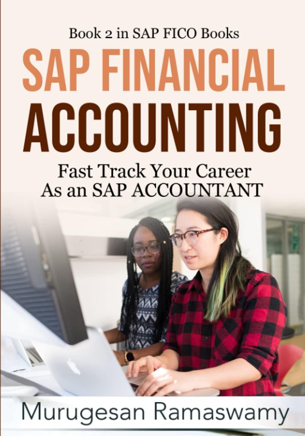 sap financial accounting fast track your career as an sap accountant 1st edition murugesan ramaswamy