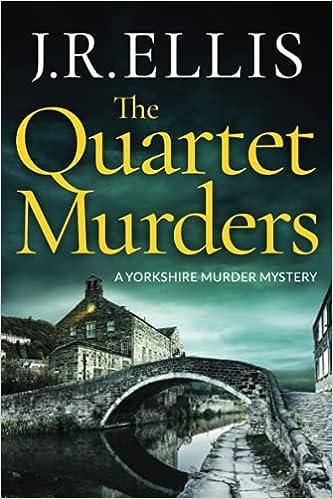 the quartet murders a yorkshire murder mystery 2  j. r. ellis 1503903095, 978-1503903098