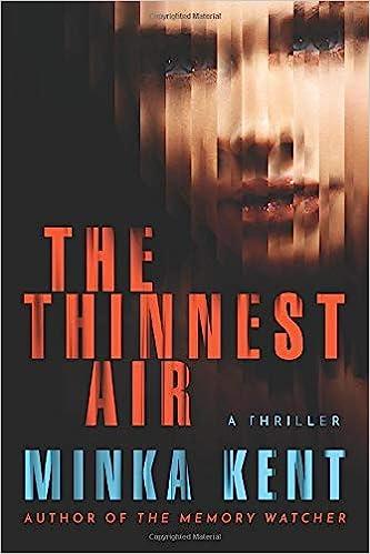 the thinnest air  a thriller  minka kent 1503951898, 978-1503951891
