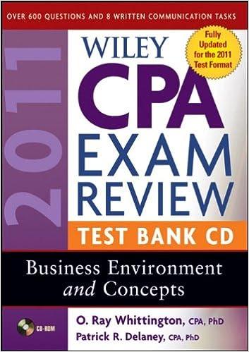 wiley cpa exam review test bank cd business environment and concepts 2011 16th edition patrick r. delaney, o.
