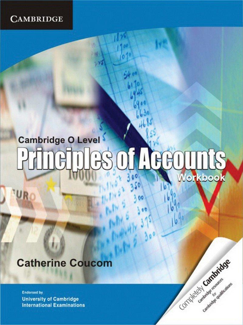cambridge o level principles of accounts workbook 1st edition catherine coucom 1107604796, 978-1107604797