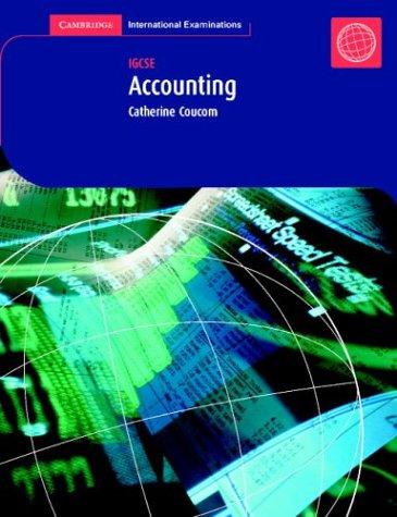 igcse accounting 1st edition catherine coucom 0521893461, 978-0521893466