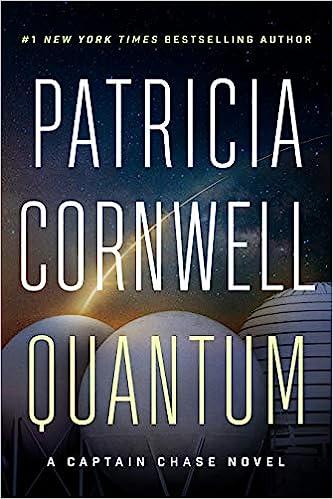 quantum  a captain chase novel  patricia cornwell 1503905098, 978-1503905092