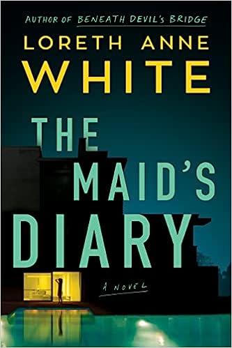 the maids diary a novel  loreth anne white 1542034450, 978-1542034456