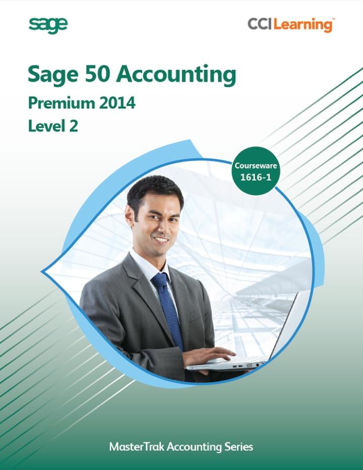 sage 50 premium accounting 2014 level 2 1st edition cci learning solutions 1553324331, 9781553324331