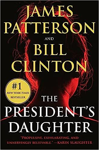 the presidents daughter a thriller  james patterson ,, bill clinton 1538703157, 978-1538703151