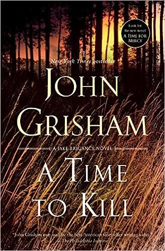 A Time To Kill A Jake Brigance Novel
