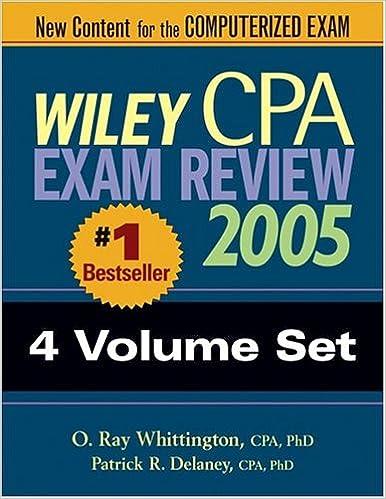 wiley cpa examination review 4 volume set 2005 2005 edition patrick r. delaney, o. ray whittington