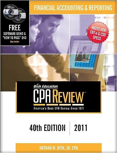 financial accounting and reporting bisk education cpa review 2011 40th edition nathan m. bisk 1579618456,