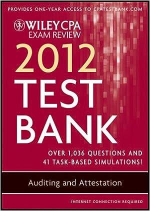 wiley cpa exam review test bank over 1036 questions and 41 task based simulations auditing and attestation