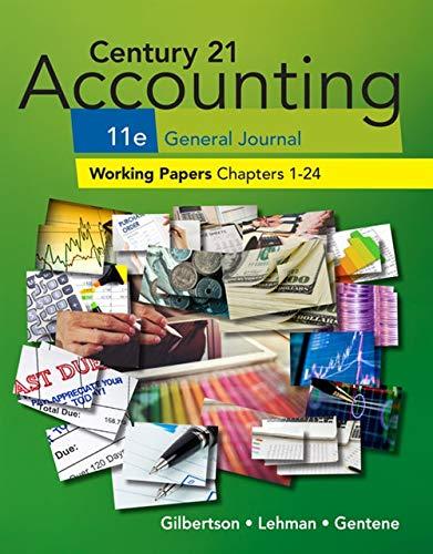 century 21 accounting general journal working papers chapters 1-24 11th edition claudia bienias gilbertson,