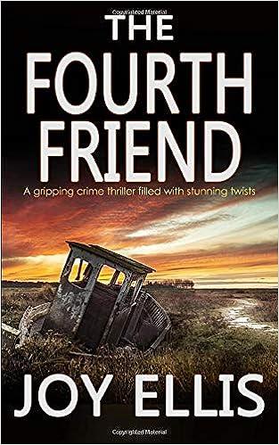 the fourth friend a gripping crime thriller full of stunning twists  joy ellis 191210685x, 978-1912106851