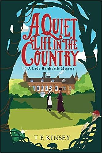 a quiet life in the country a quiet life in the country  t e kinsey 1503938263, 978-1503938267