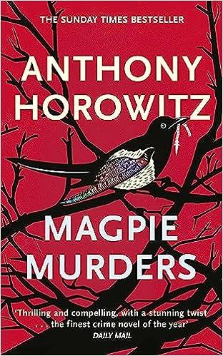 magpie murders thrilling and compelling with stunning twist the finest crime  horowitz anthony 1409158381,
