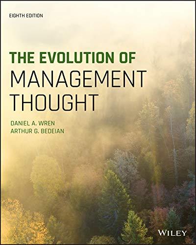 the evolution of management thought 8th edition daniel a. wren, arthur g. bedeian 1119692857, 978-1119692850