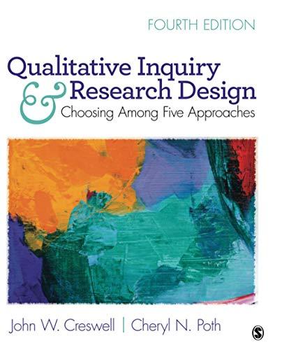 qualitative inquiry and research design choosing among five approaches 4th edition john w. creswell, cheryl